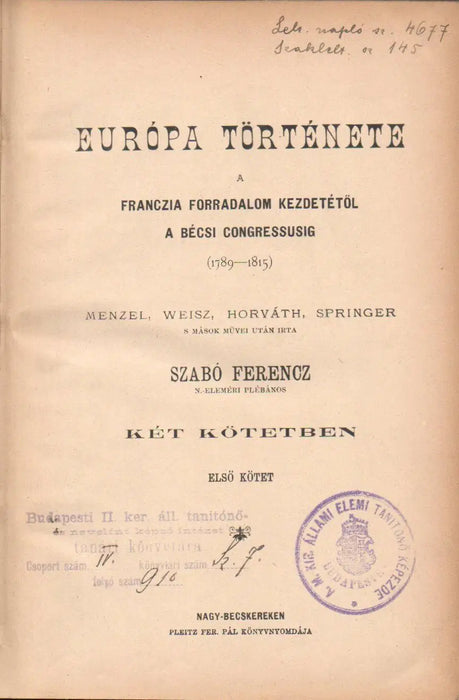 Európa története a franczia forradalom kezdetétől a bécsi congressusig (1789 - 1815) I - II. - Oskola Antikvárium