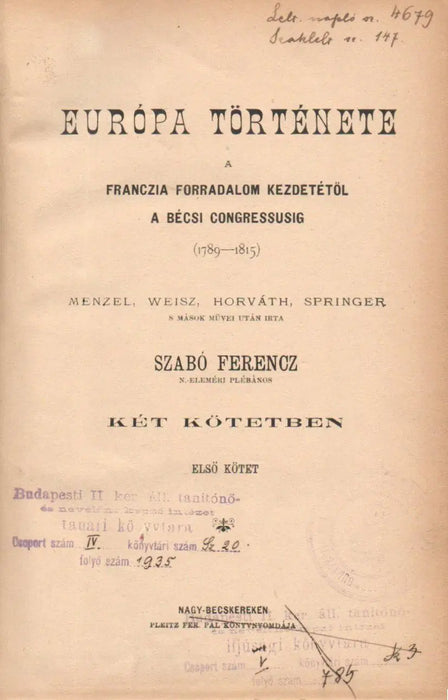 Európa története a franczia forradalom kezdetétől a bécsi congressusig (1789 - 1815) I - II. - Oskola Antikvárium