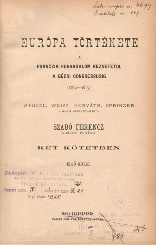 Európa története a franczia forradalom kezdetétől a bécsi congressusig (1789 - 1815) I - II. - Oskola Antikvárium
