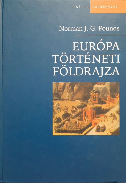 Európa történeti földrajza - Oskola Antikvárium