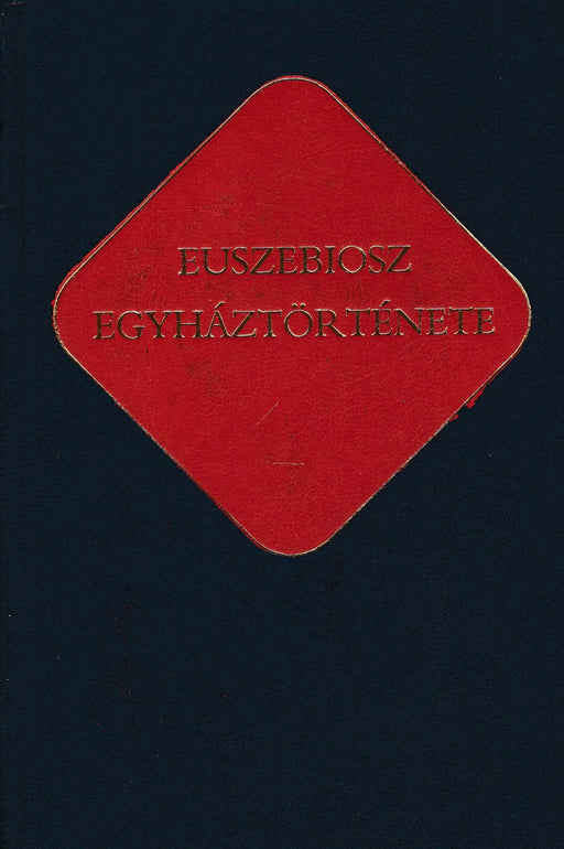 Euszebiosz egyháztörténete - Oskola Antikvárium