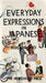 Everyday Expressions in Japanese - Oskola Antikvárium