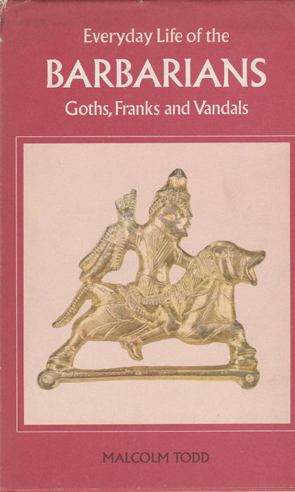 Everyday Life of The Barbarians - Oskola Antikvárium