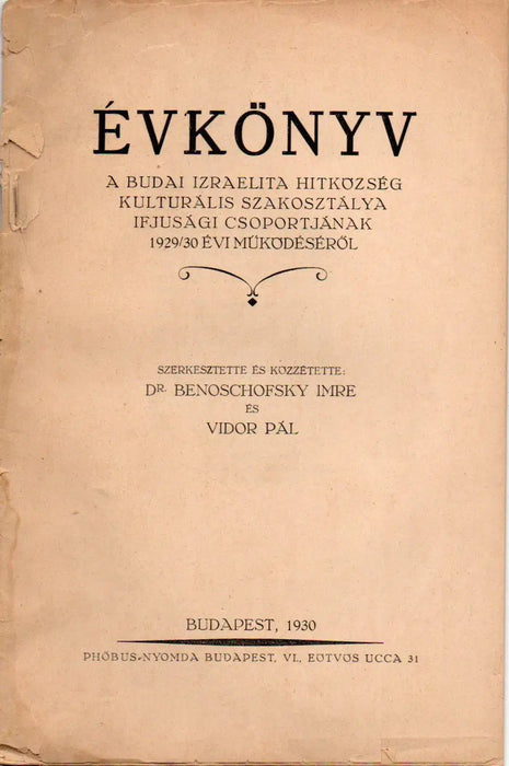 Évkönyv a Budai Izraelita Hitközség kulturális szakosztálya ifjúsági csoportjának 1929/30 évi működéséről - Oskola Antikvárium