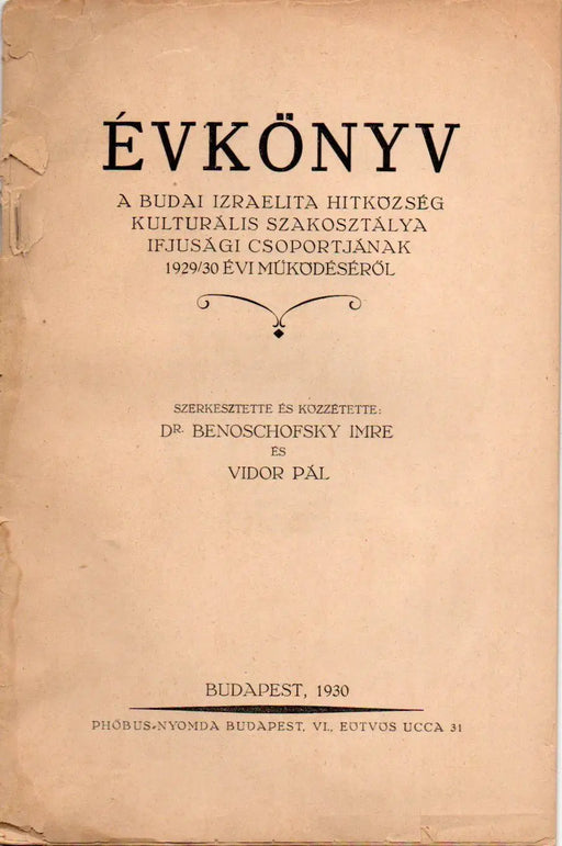 Évkönyv a Budai Izraelita Hitközség kulturális szakosztálya ifjúsági csoportjának 1929/30 évi működéséről - Oskola Antikvárium