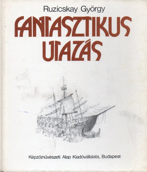Fantasztikus utazás - Oskola Antikvárium