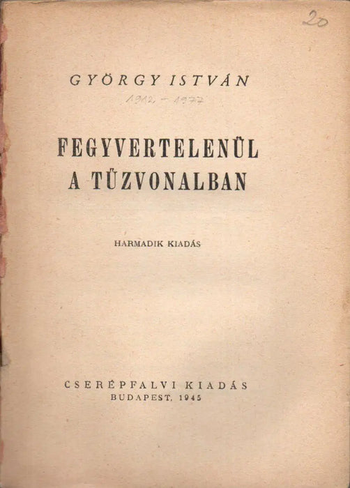 Fegyvertelenül a tűzvonalban - Oskola Antikvárium
