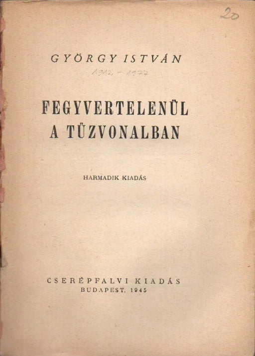 Fegyvertelenül a tűzvonalban - Oskola Antikvárium
