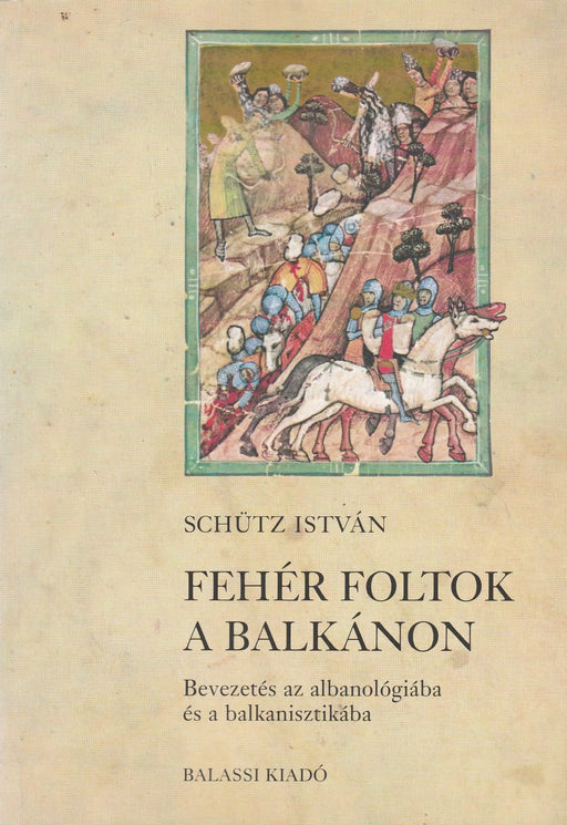 Fehér foltok a Balkánon - Oskola Antikvárium