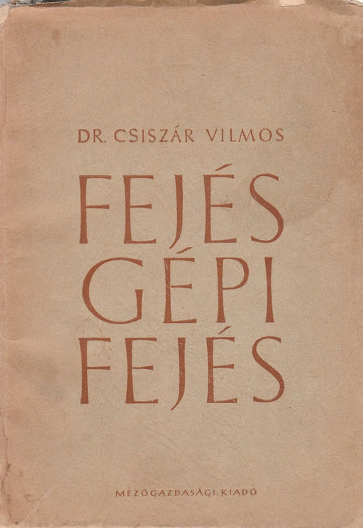 Fejés, gépi fejés - Oskola Antikvárium