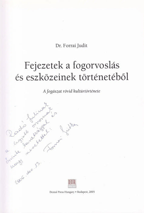 Fejezetek a fogorvoslás és eszközeinek történetéből - Oskola Antikvárium