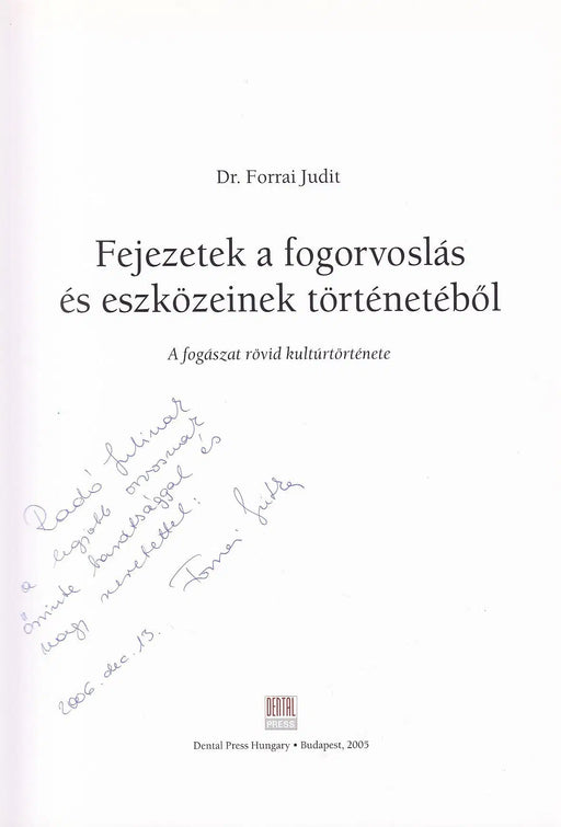 Fejezetek a fogorvoslás és eszközeinek történetéből - Oskola Antikvárium