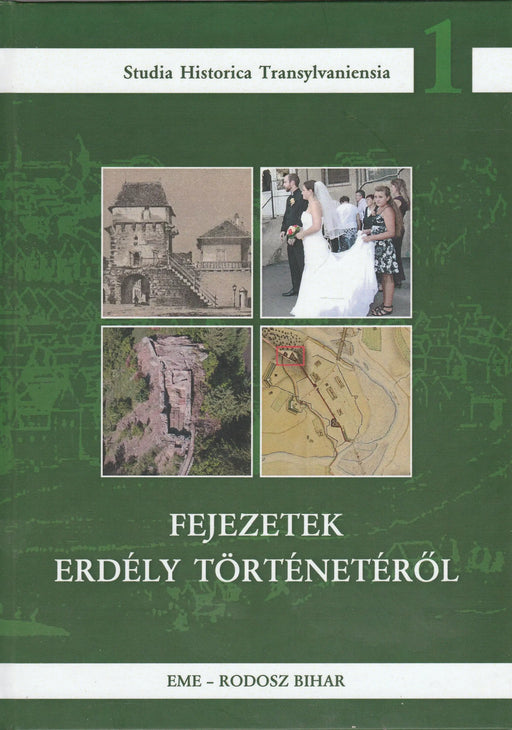 Fejezetek Erdély történetéről - Oskola Antikvárium