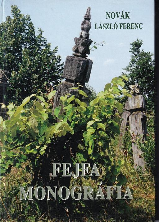Fejfa monográfia - Oskola Antikvárium