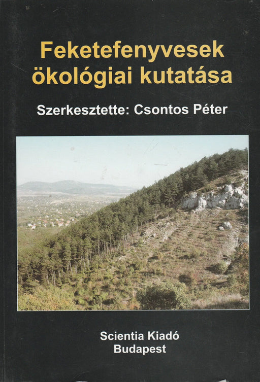 Feketefenyvesek ökológiai kutatása - Oskola Antikvárium