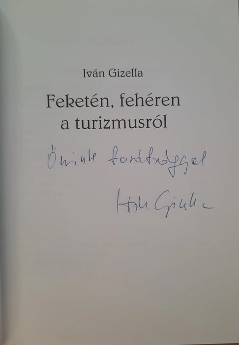 Feketén, fehéren a turizmusról - Oskola Antikvárium