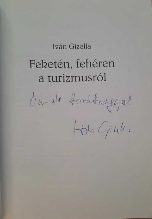 Feketén, fehéren a turizmusról - Oskola Antikvárium