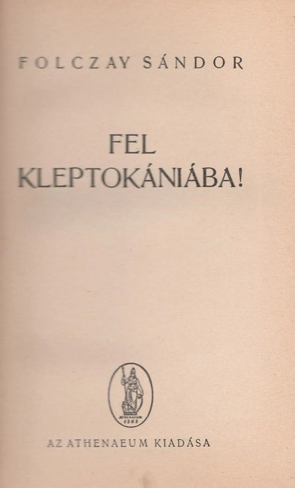 Fel Kleptokániába! - Oskola Antikvárium