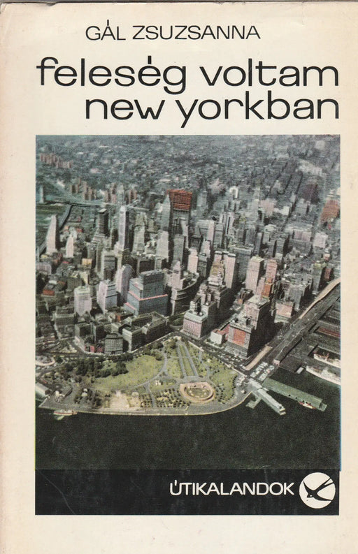 Feleség voltam New Yorkban - Oskola Antikvárium