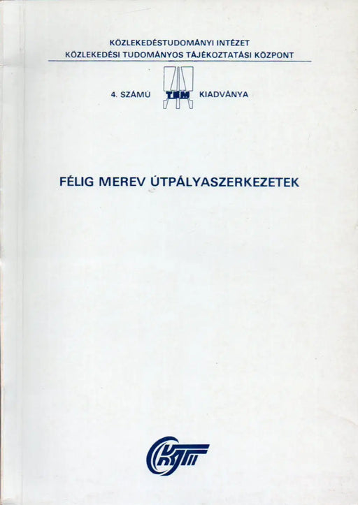 Félig merev útpályaszerkezetek - Oskola Antikvárium
