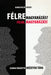 Félremagyarázás? Félre, magyarázás! - Oskola Antikvárium