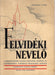 Felvidéki Nevelő I. évfolyam 2. szám 1942 - Oskola Antikvárium