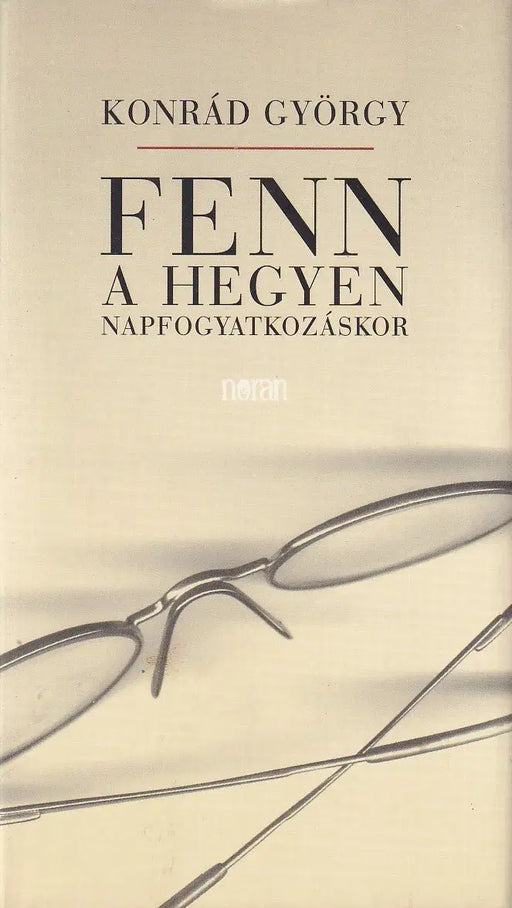 Fenn a hegyen napfogyatkozáskor - Oskola Antikvárium
