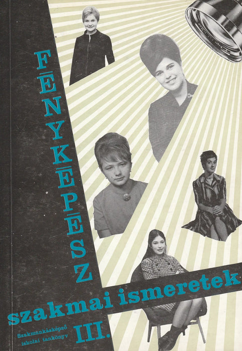 Fényképész szakmai ismeretek III. - Oskola Antikvárium
