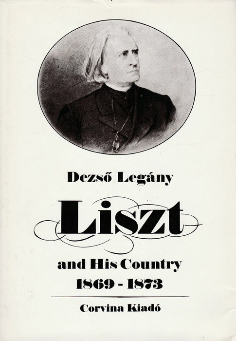 Ferenc Liszt and His Country - Oskola Antikvárium