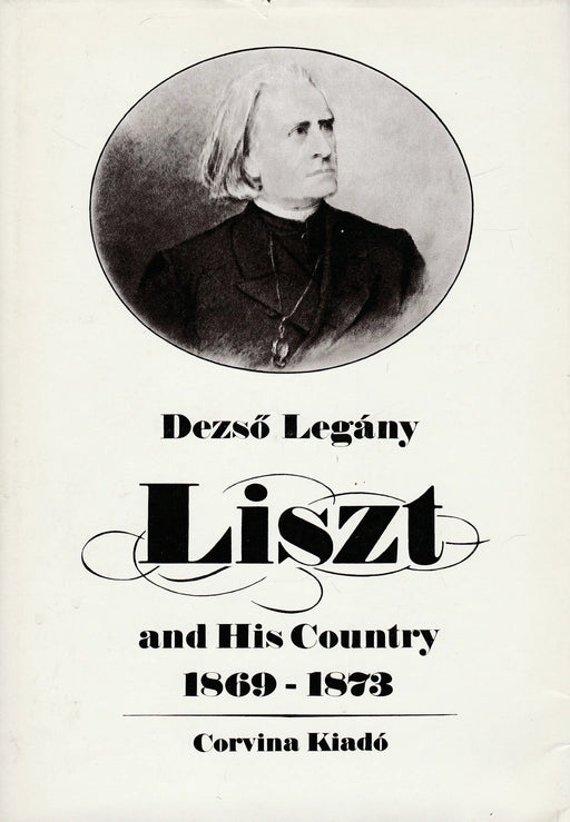 Ferenc Liszt and His Country - Oskola Antikvárium