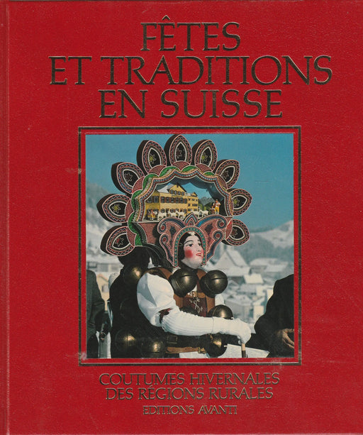 Fétes et Traditions en Suisse - Oskola Antikvárium