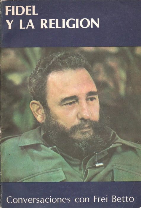 Fidel y la religion - Oskola Antikvárium