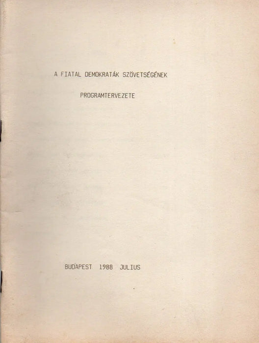 FIDESZ programtervezet és FIDESZ Hírek 1988 - 1989 - Oskola Antikvárium