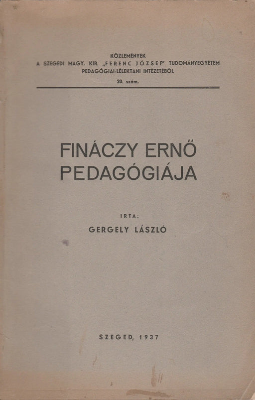 Fináczy Ernő pedagógiája - Oskola Antikvárium
