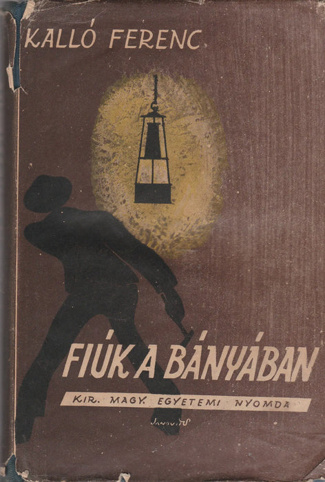 Fiúk a bányában - Oskola Antikvárium