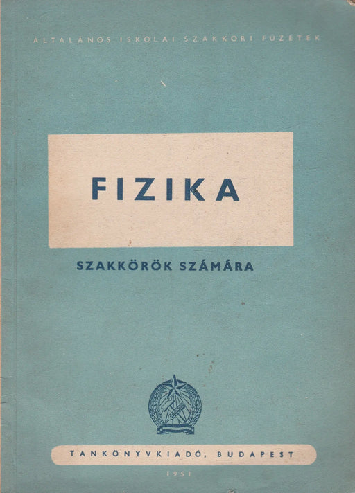 Fizika szakkörök számára - Oskola Antikvárium