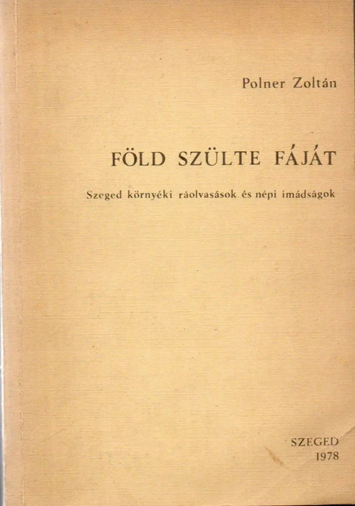 Föld szülte fáját - Oskola Antikvárium