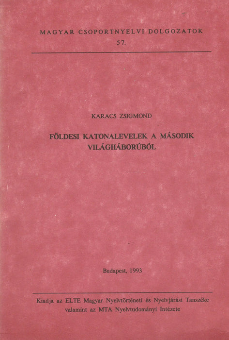 Földesi katonalevelek a második világháborúból - Oskola Antikvárium