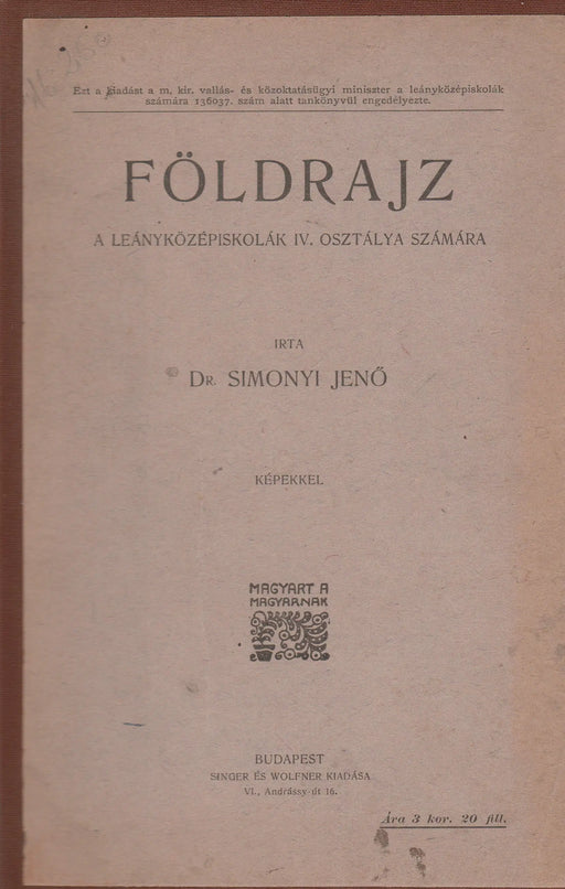 Földrajz a leányközépiskolák IV. osztálya számára - Oskola Antikvárium