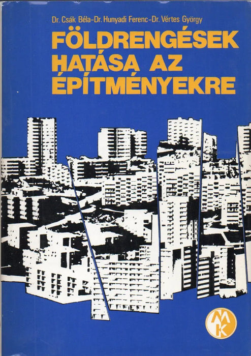 Földrengések hatása az építményekre - Oskola Antikvárium