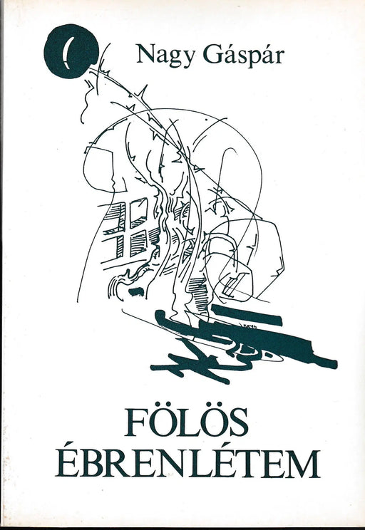 Fölös ébrenlétem - Oskola Antikvárium