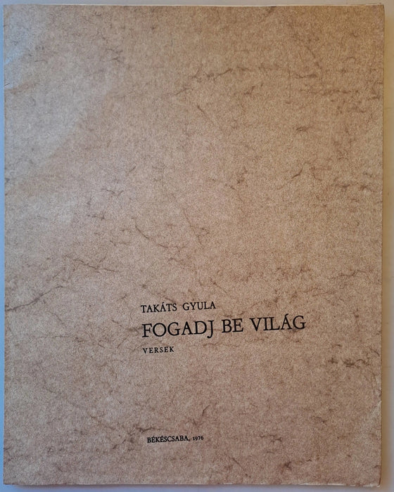 Fogadj be világ - Oskola Antikvárium