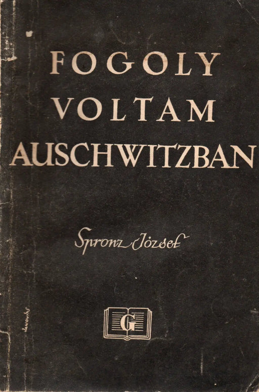 Fogoly voltam Auschwitzban - Oskola Antikvárium