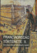 Franciaország története I - II. - Oskola Antikvárium