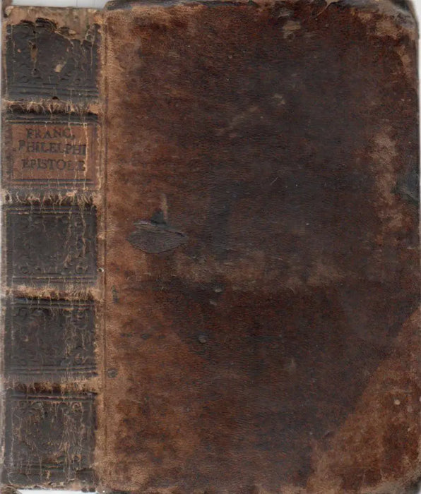 Francisci Philelphi Tolentinatis Epistolae breviores elegantioresque - Angeli Politiani quædam familiares Epistolae ad viros illustres - Oskola Antikvárium
