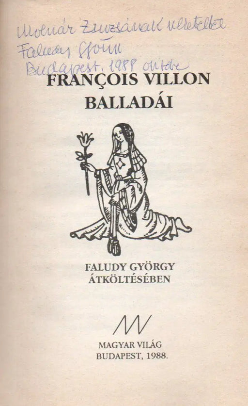 Francois Villon balladái Faludy György átköltésében - Oskola Antikvárium