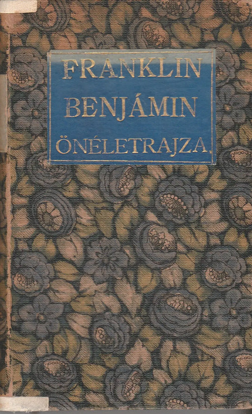 Franklin Benjámin önéletrajza - Oskola Antikvárium