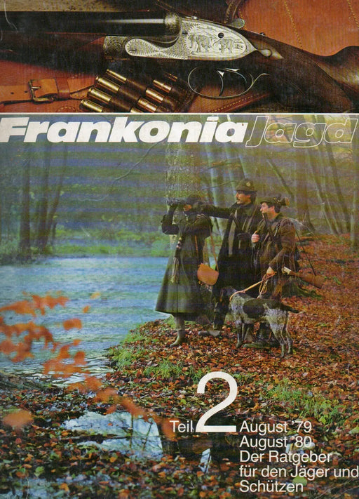 Frankonia Jagd - Der Ratgeber für den Jäger und Schützen 2. Teil August 1979 – August 1980 - Oskola Antikvárium