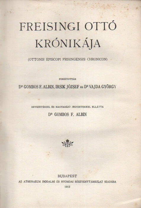 Freisingi Ottó krónikája - Oskola Antikvárium