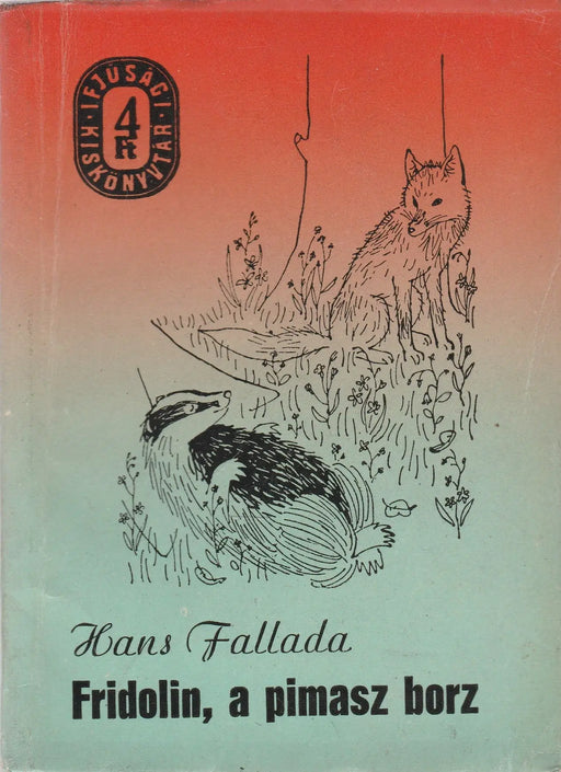 Fridolin, a pimasz borz - Oskola Antikvárium